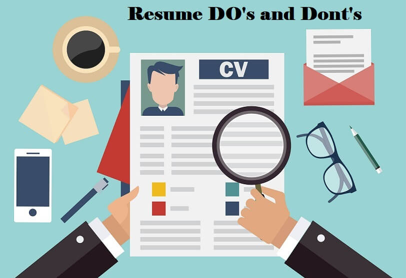 Resume Dos & Don’ts You Must Know